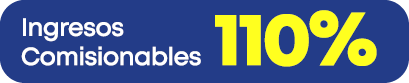 Ingresos Comisionables 110%