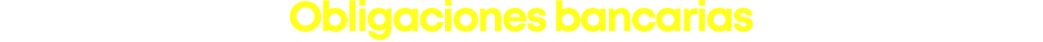 Obligaciones bancarias 