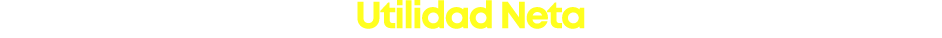 Utilidad Neta 