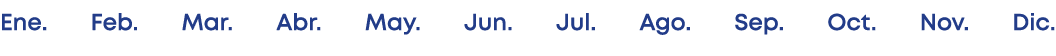 Ene. Feb. Mar. Abr. May. Jun. Jul. Ago. Sep. Oct. Nov. Dic.