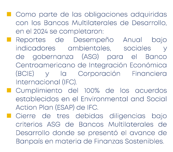 ■ Como parte de las obligaciones adquiridas con los Bancos Multilaterales de Desarrollo, en el 2024 se completaron: ■...