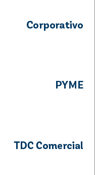 Corporativo ,PYME ,TDC Comercial